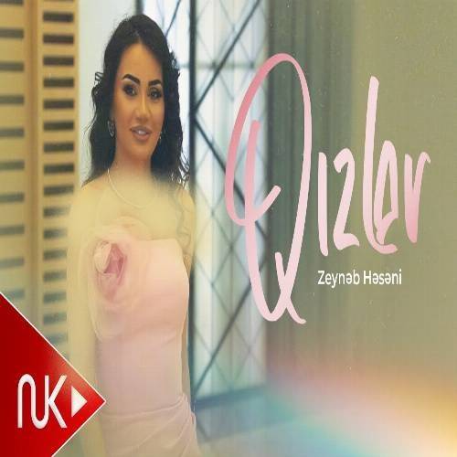 دانلود آهنگ قیزلار (گلین قیزلار اوینایاخ اوینایاخ) از زینب حسنی